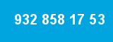 932 858 17 53